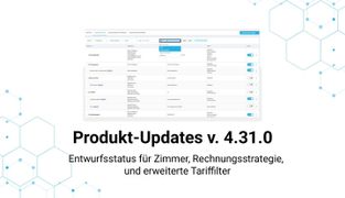 Product Update v4.31: Draft Room Status, Invoice Strategy, and Extended Rate Filters